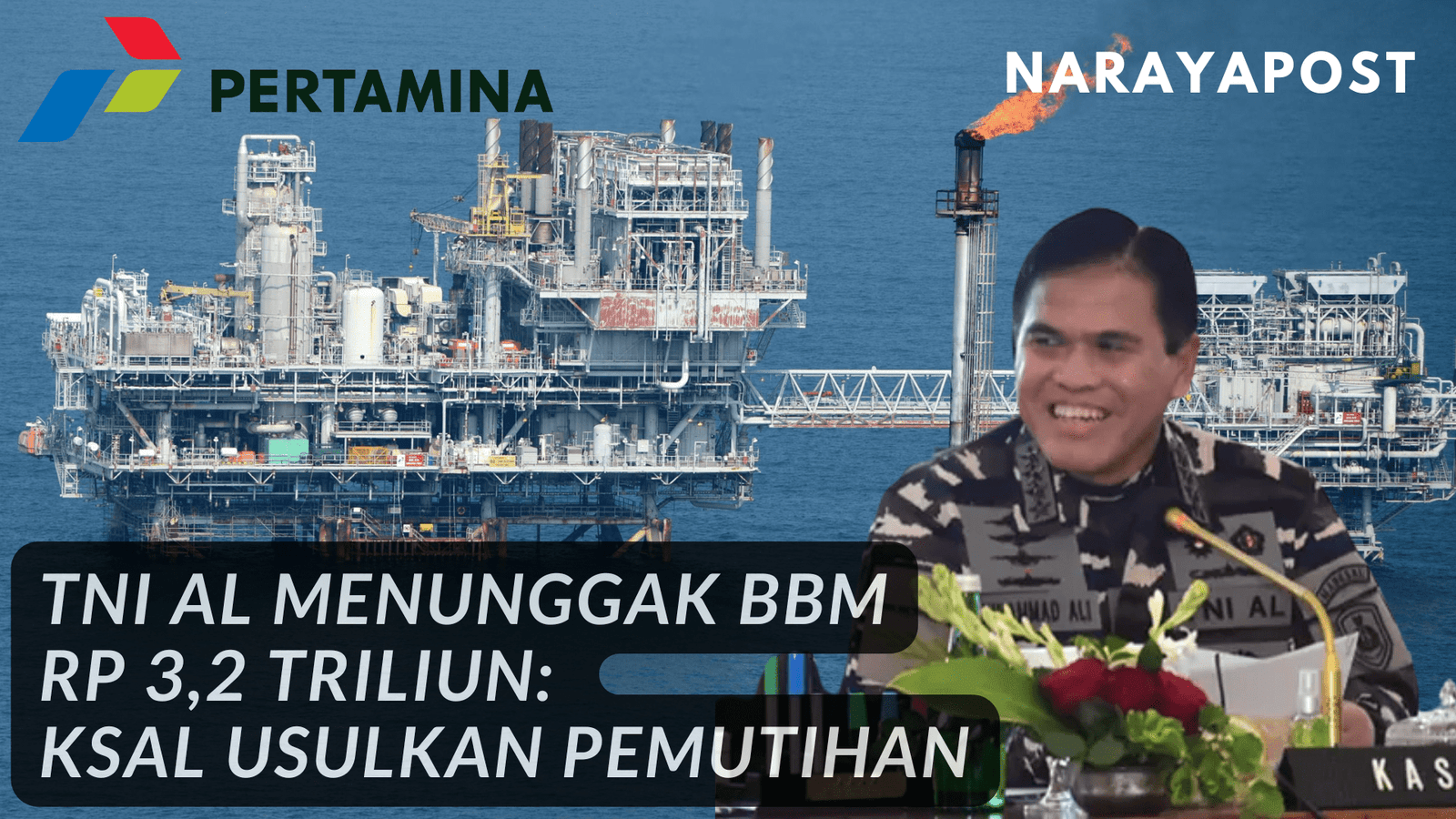 TNI AL Menunggak BBM Rp 3,2 Triliun: KSAL Usulkan Pemutihan