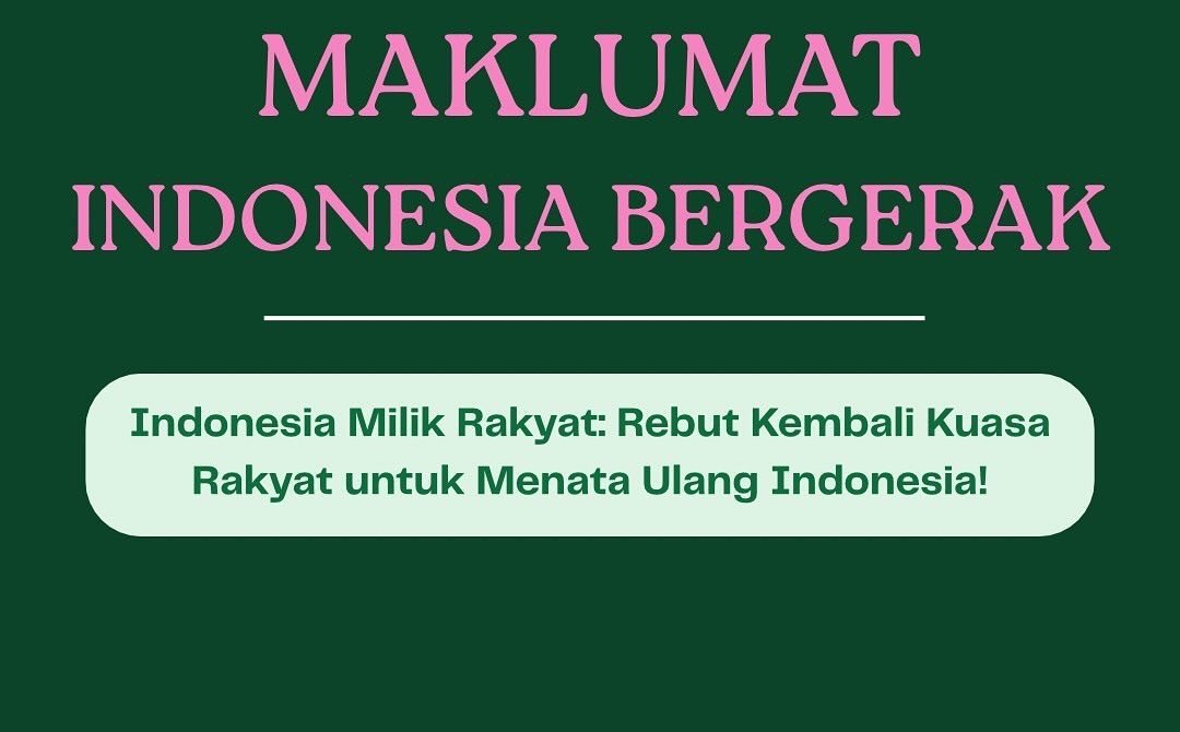 Maklumat Indonesia Bergerak: Merebut Kembali Kedaulatan Rakyat